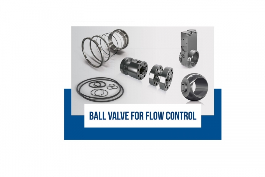 Beyond On/Off: Unlocking the Potential of Ball Valves for Flow Control