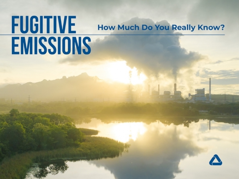 Fugitive Emissions: How Much Do You Really Know?